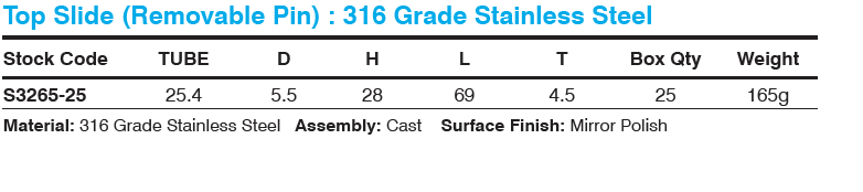  Top Slide (Removable Pin) to suit 25mm (1") Tube